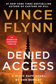 Denied Access: A Mitch Rapp Novel by Don Bentley (24)