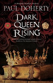 Dark Queen Rising (Margaret Beaufort, Bk 1)