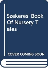 Szekeres' Book Of Nursery Tales