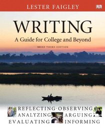 Writing: A Guide for College and Beyond, Brief Edition, with NEW MyCompLab Student Access Card (3rd Edition)