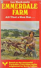 Emmerdale Farm: All that a man has...