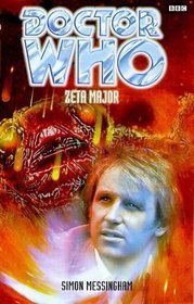 Zeta Major (Doctor Who: Past Doctor Adventures, No 13)