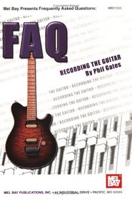 Mel Bay FAQ: Recording the Guitar