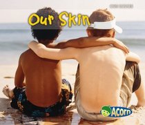 Our Skin (Acorn)