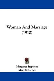Woman And Marriage (1910)