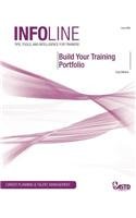 Build Your Training Portfolio (Infoline ASTD)
