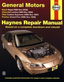 Haynes Repair Manual: GM: REGAL 1988-2005, CUTLASS SUPREME, GRAND PRIX 1988-99
