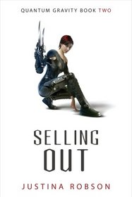 Selling Out (Quantum Gravity, Book 2)