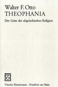 Theophania. Der Geist der altgriechischen Religion.