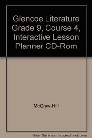 Glencoe Literature Grade 9, Course 4, Interactive Lesson Planner CD-Rom