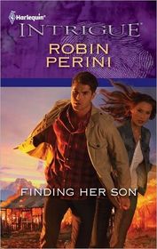 Finding Her Son (Harlequin Intrigue, No 1340)