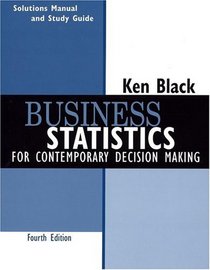 Business Statistics, Student Study Guide  : For Contemporary Decision Making