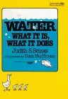 Water: What It Is, What It Does (Greenwillow Read-Alone Books.)