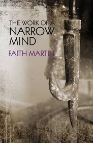 The Work of a Narrow Mind (Hillary Greene, Bk 16)