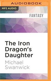 The Iron Dragon's Daughter