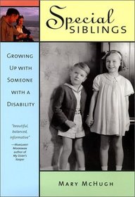 Special Siblings: Growing Up With Someone with a Disability