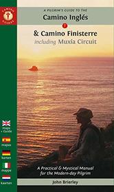 A Pilgrim's Guide to the Camino Ingls: & Camino Finisterre Including Mxia Circuit (Camino Guides) (English and Dutch Edition)