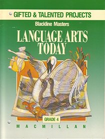Gifted & Talented Projects Blackline Masters Language Arts Today (Language Arts Today, Grade 4)