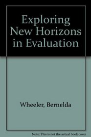 Exploring New Horizons in Evaluation (Voyages)