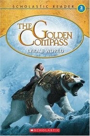 The Golden Compass: Lyra's World (Reader L3)