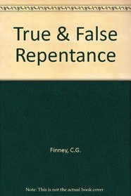 True and False Repentance