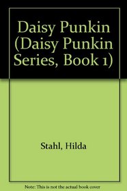 Daisy Punkin (Daisy Punkin Series, Book 1)