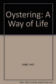 Oystering: A Way of Life