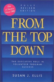 From the Top Down : The Executive Role in Volunteer Program Success