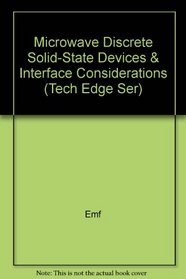 Microwave Discrete Solid State Devices and Interface Considerations (Tech Edge Ser)
