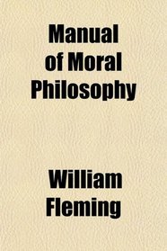 Manual of Moral Philosophy