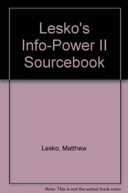 Lesko's Info-Power II Sourcebook