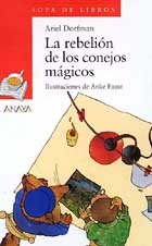 La rebelion de los conejos magicos/ The Rebelion of The Magical Rabbits (Sopa De Libros/ Soup of Books) (Spanish Edition)