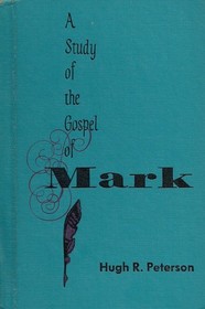 A Study of the Gospel of Mark