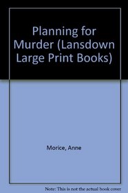 Planning for Murder (Lansdown Large Print Books)