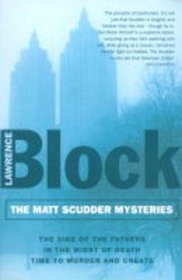 Matt Scudder Mysteries, The - The Sins of the Father, In the Midst of Death & Time to Murder and Create (3 titles)