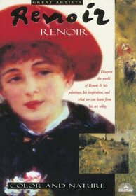 Renoir: Color  Nature (Great Artists Series)