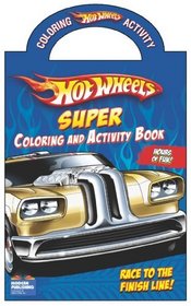 Hot Wheels Super Coloring and Activity Book