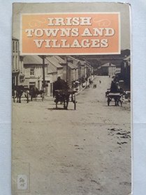 Irish Towns and Villages (Irish Heritage Series)