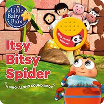 Little Baby Bum Itsy Bitsy Spider: A Sing-Along Sound Book