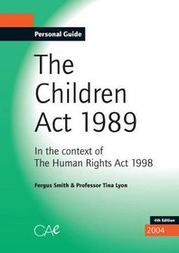 The Children Act, 1989: In the Context of the Human Rights Act 1998