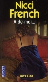 Aide-moi (Catch Me When I Fall) (French Edition)