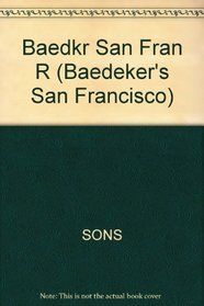 Baedeker San Francisco (Baedeker's San Francisco)