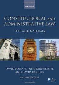 Constitutional and Administrative Law: Text with Materials