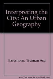 Interpreting the City: An Urban Geography