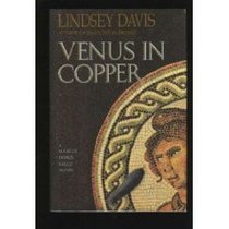 Venus in Copper: A Marcus Didius Falco Mystery Novel