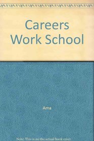 Careers Work School