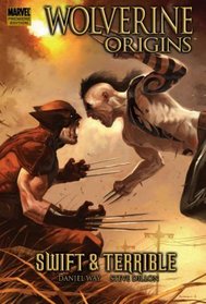 Wolverine: Origins, Vol. 3: Swift and Terrible