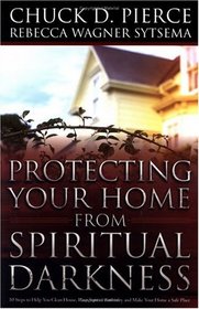 Protecting Your Home From Spiritual Darkness