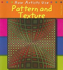 Pattern and Texture (How Artists Use)