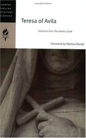 Teresa of Avila : Selections from The Interior Castle (HarperCollins Spiritual Classics)